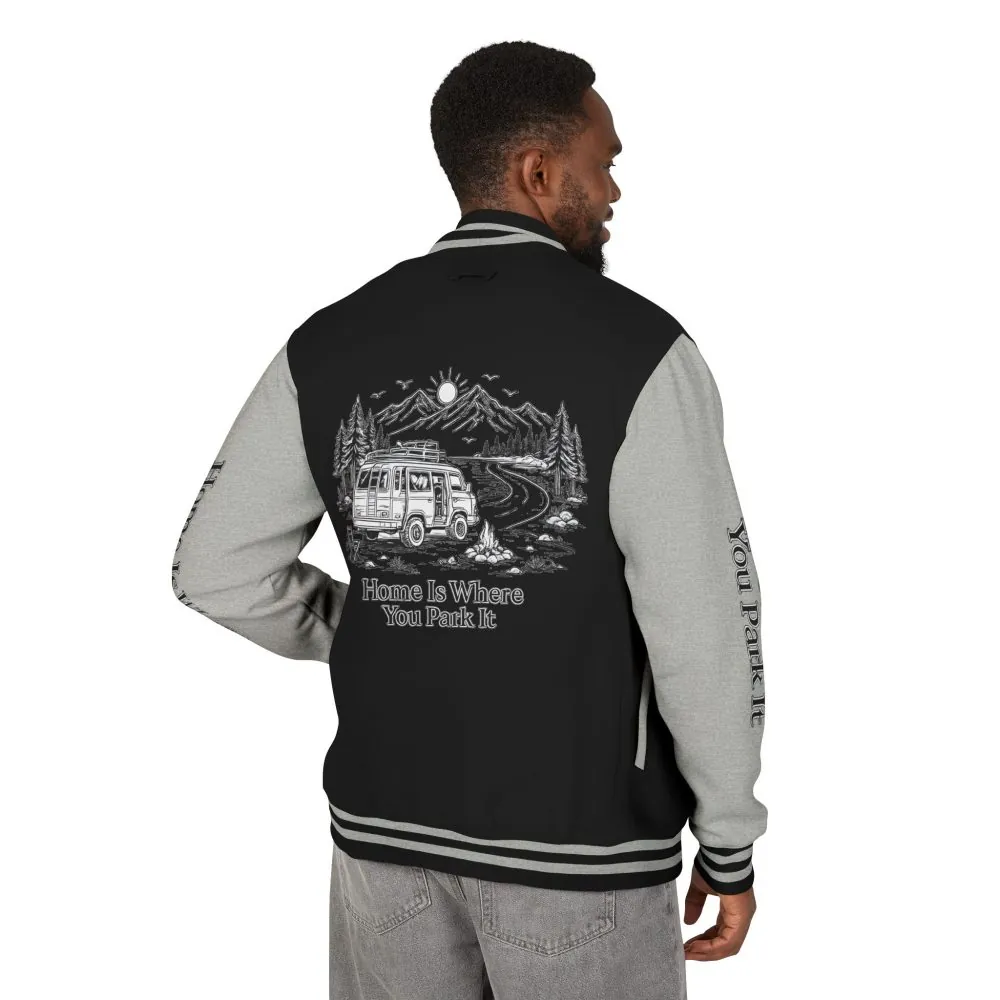 Unisex Heavyweight Letterman Jacket — "Home Is Where You Park It" Travel Varsity Coat