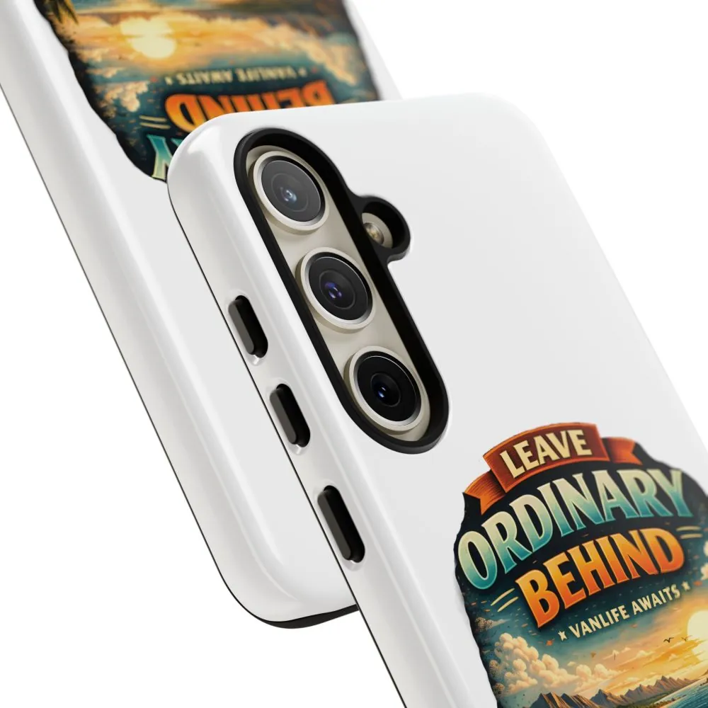 Phone Case — "Leave Ordinary Behind" (Design Scenic-Line)