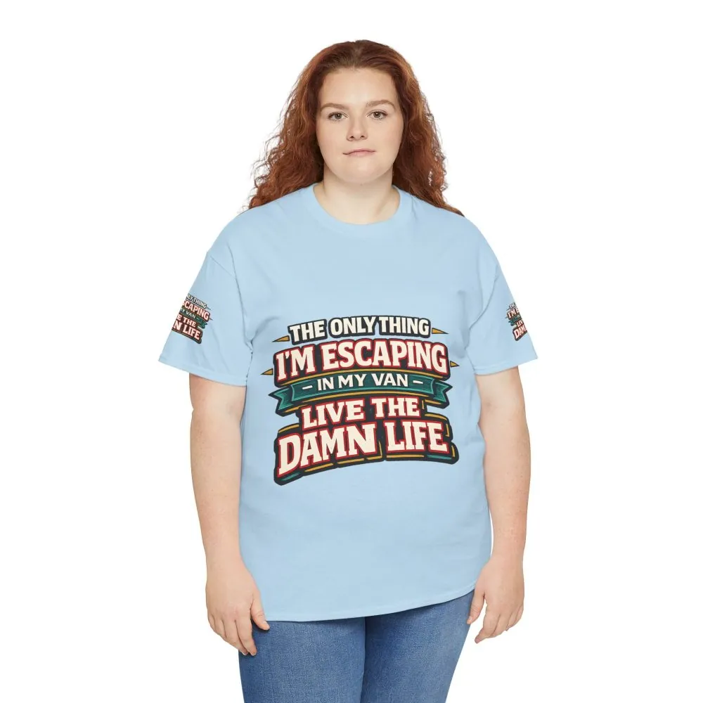 Unisex Heavy Cotton Tee — "The Only Thing I´m Escaping" Design F**K-Line