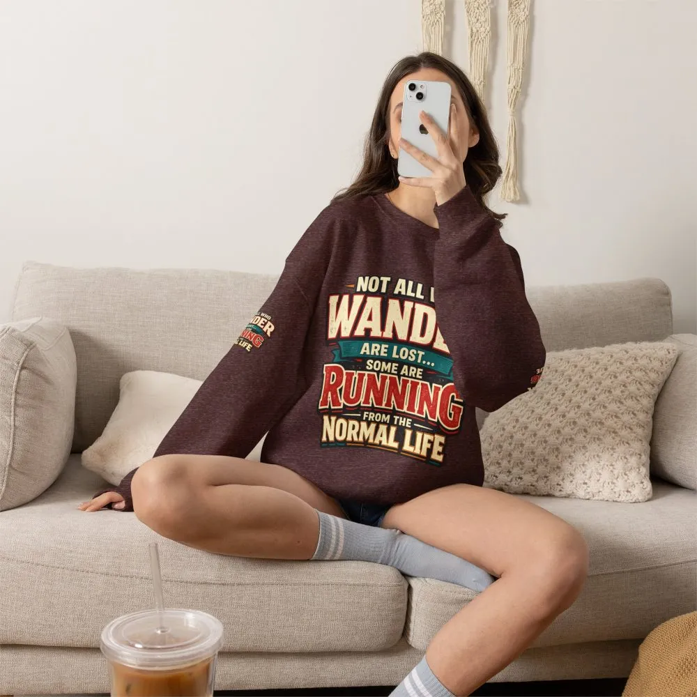 Unisex Heavy Blend™ Crewneck Sweatshirt — "Not All Who Wander Are Lost" Design F**K-Line