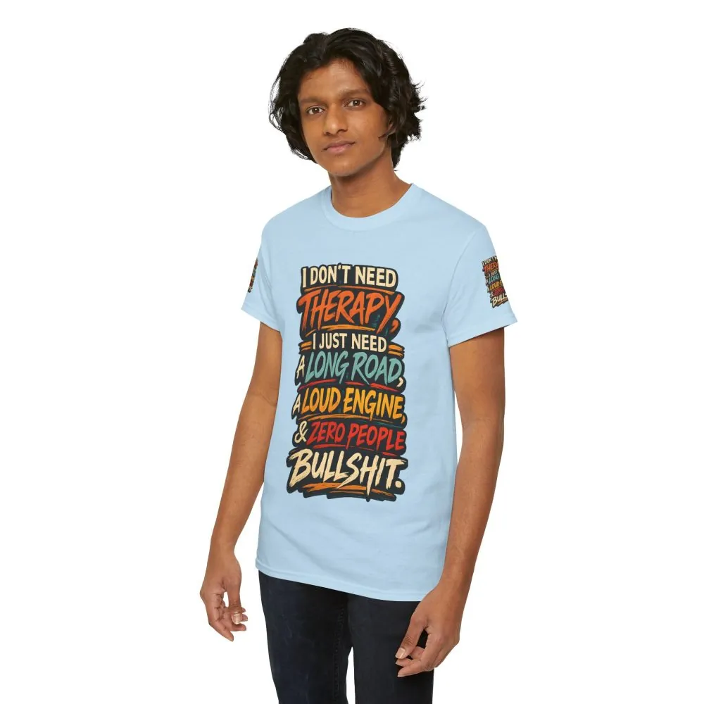 Unisex Heavy Cotton Tee — "I Dont Need Therapy" Design F**K-Line