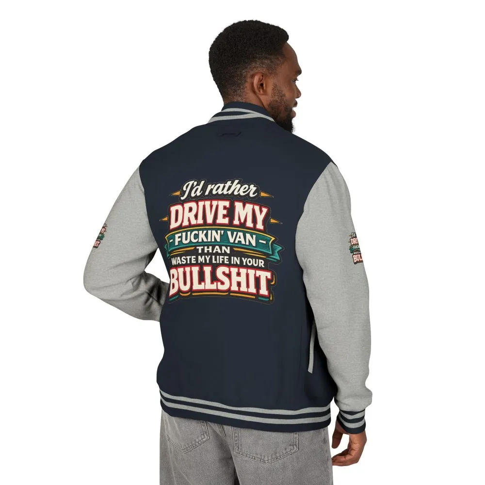 Unisex Heavyweight Letterman Jacket — "I´d Rather Drive My Fucking Van" Design F**K-Line