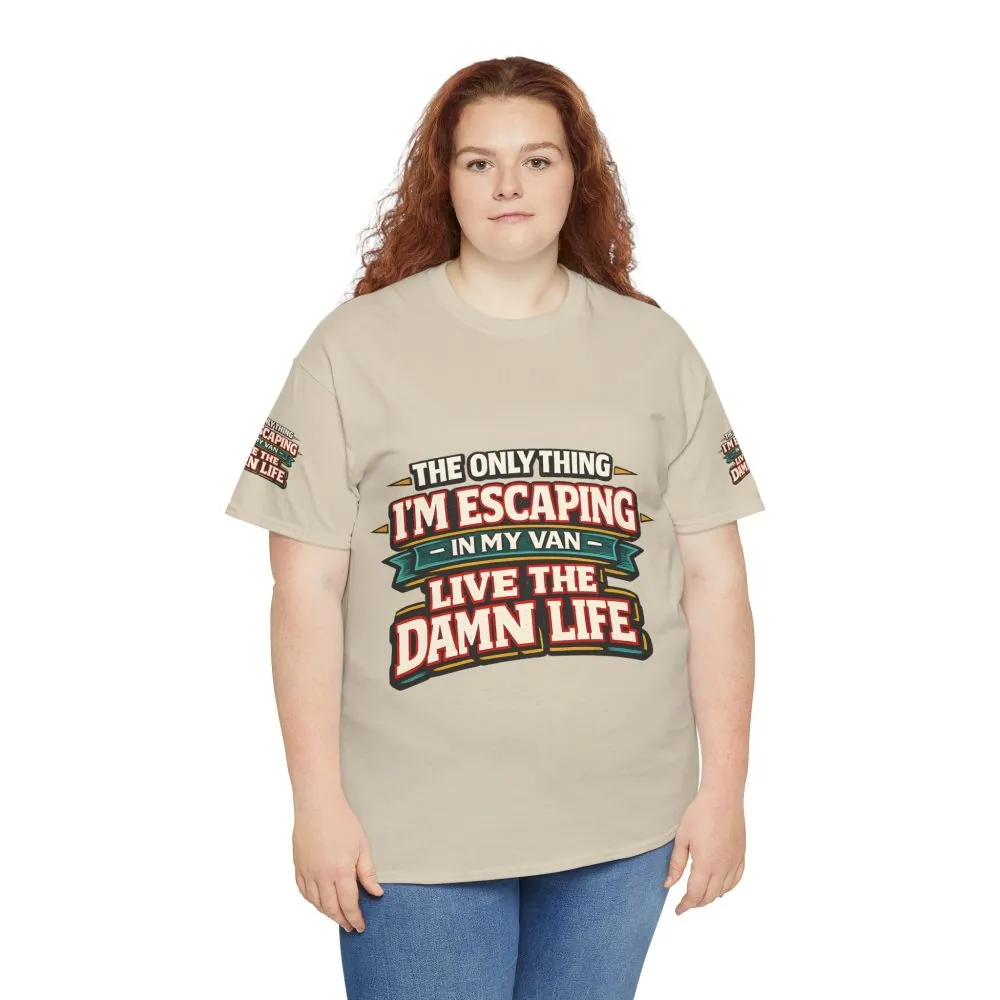 Unisex Heavy Cotton Tee — "The Only Thing I´m Escaping" Design F**K-Line