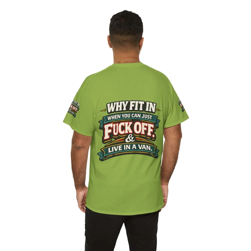 Unisex Heavy Cotton Tee — "Why Fit In" Design F**K-Line