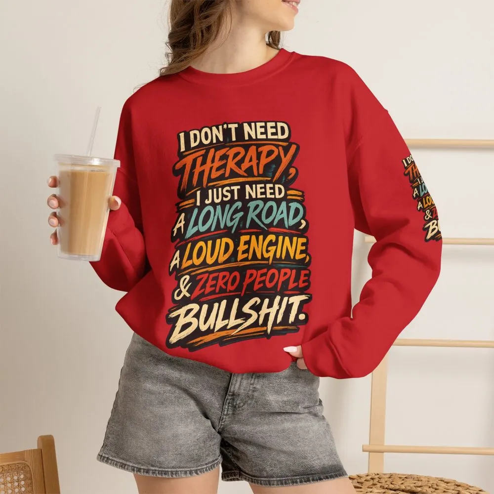 Unisex Heavy Blend™ Crewneck Sweatshirt — "I Dont Need Therapy" Design F**K-Line