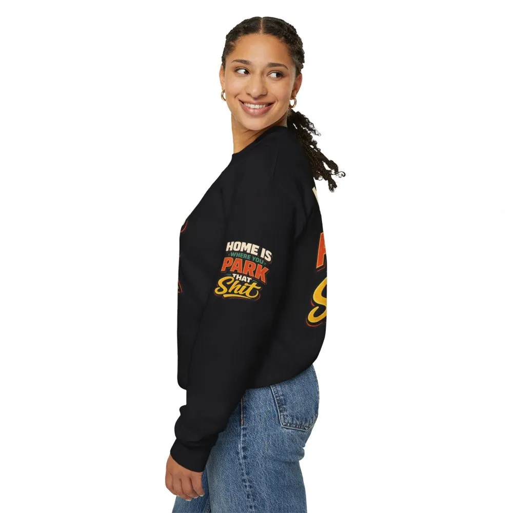 5150269513580240498_2048.jpeg Unisex Heavy Blend™ Crewneck Sweatshirt — "Home Is Where You Park That Shit" Design F**K-Line