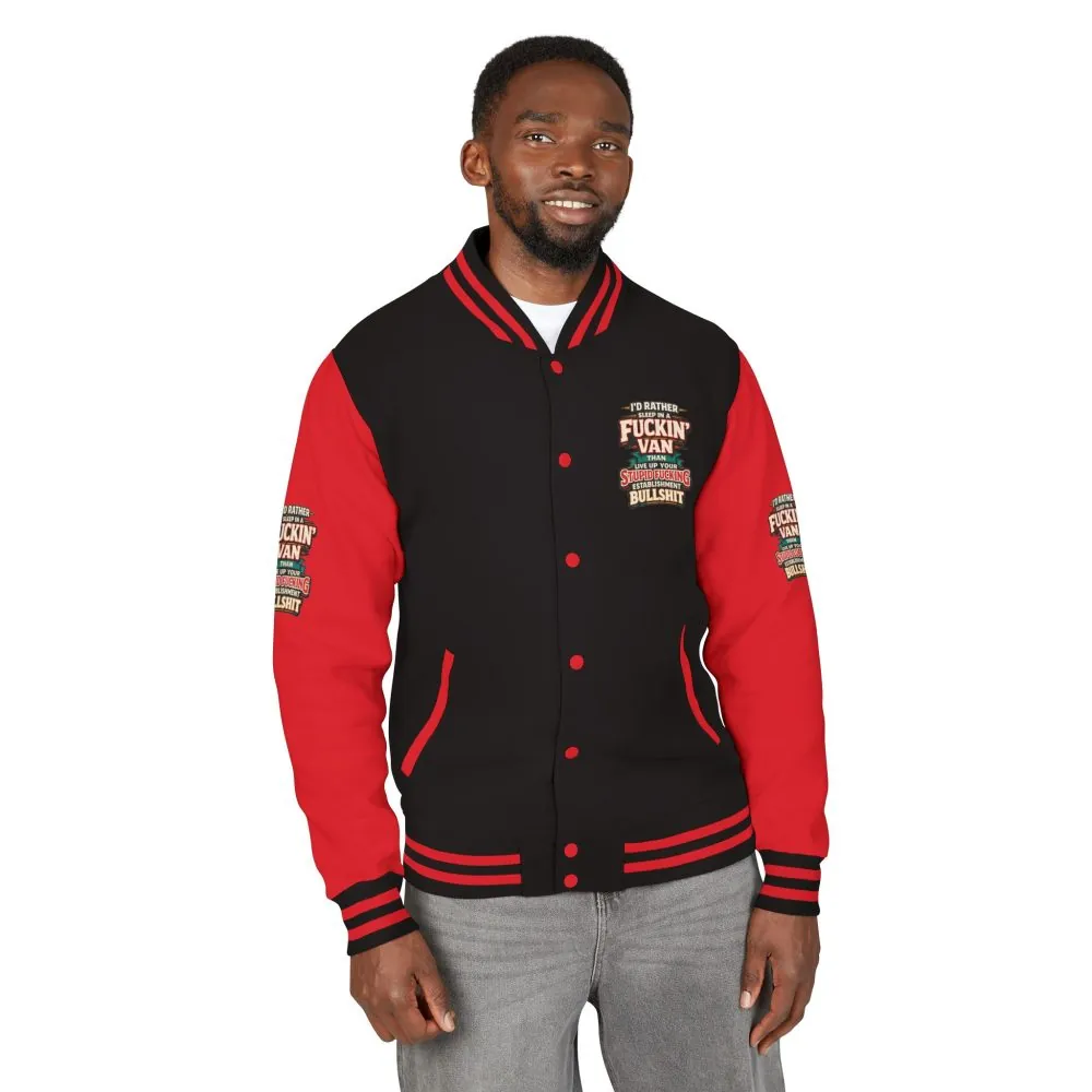 Unisex Heavyweight Letterman Jacket — "I´d Rather Sleep in A Fucking Van" Design F**K-Line