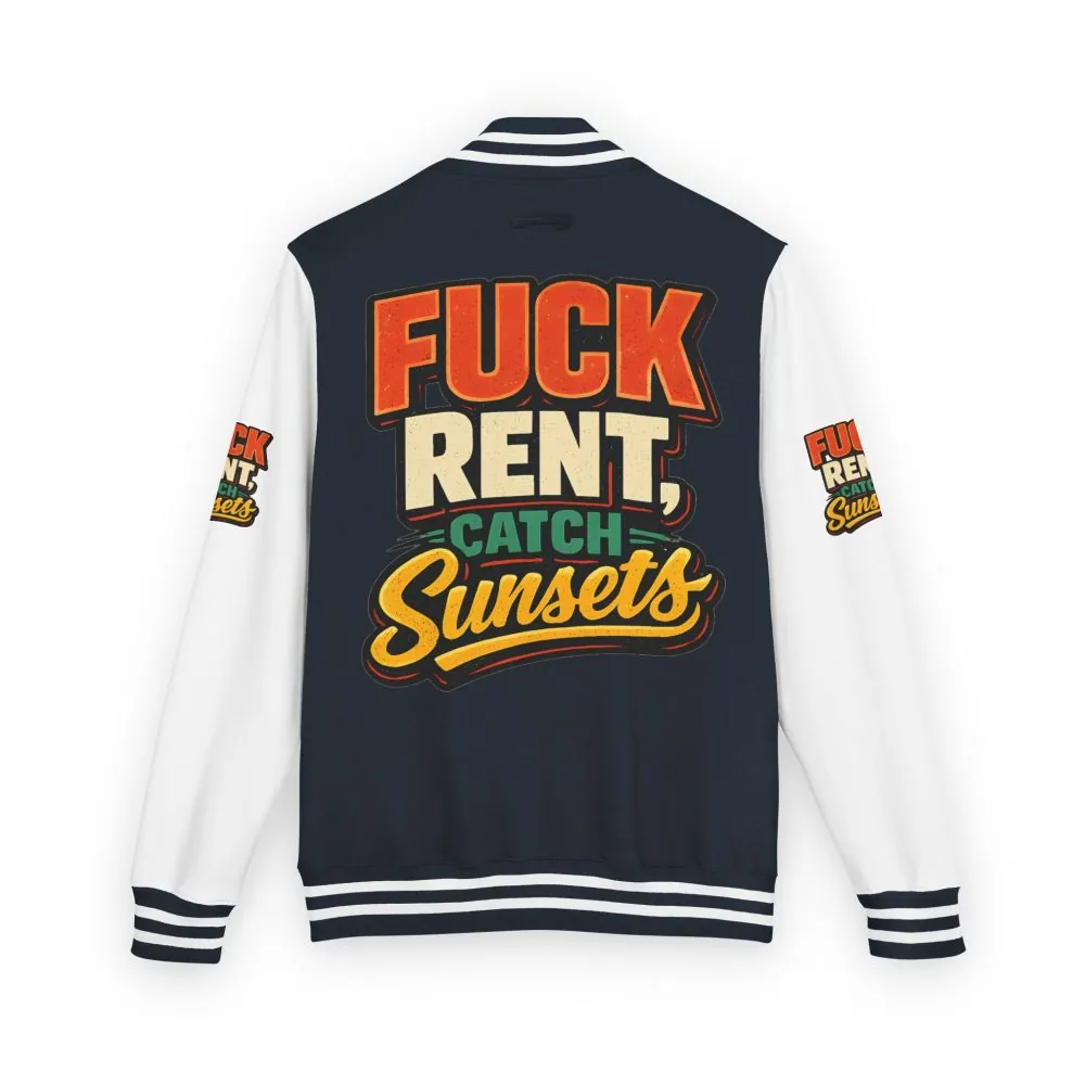 Unisex Heavyweight Letterman Jacket — "Fuck Rent Catch Sunsets" Design F**K-Line