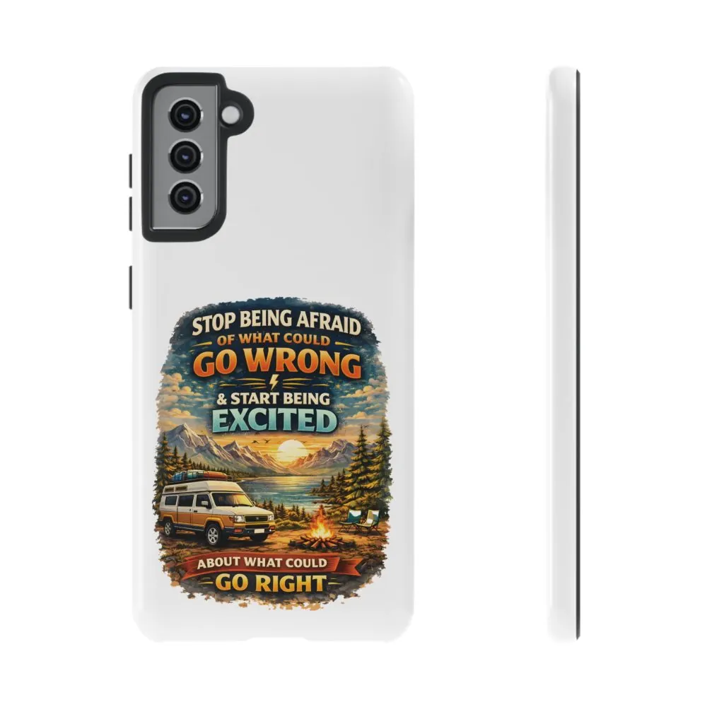 521436525450763379_2048.jpeg Phone Case — "Stop Being Afraid" (Design Scenic-Line)