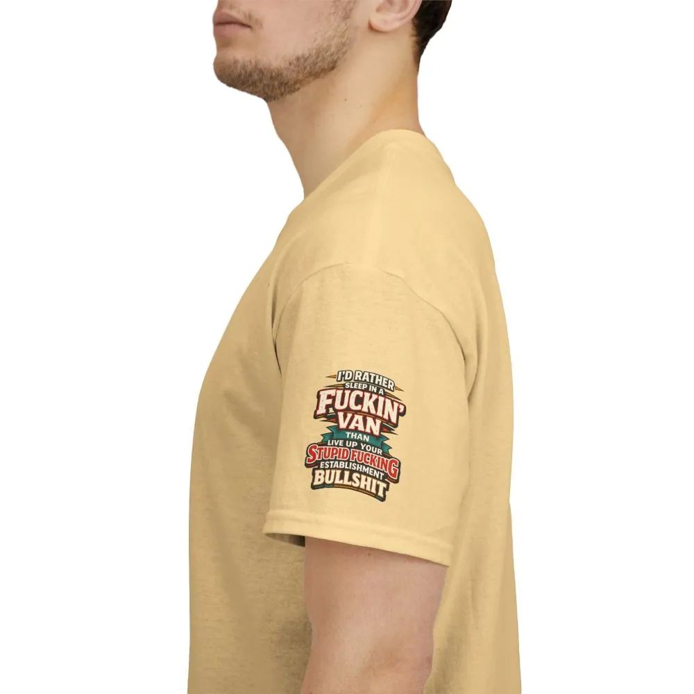 Unisex Heavy Cotton Tee — "I´d Rather Sleep in A Fucking Van" Design F**K-Line