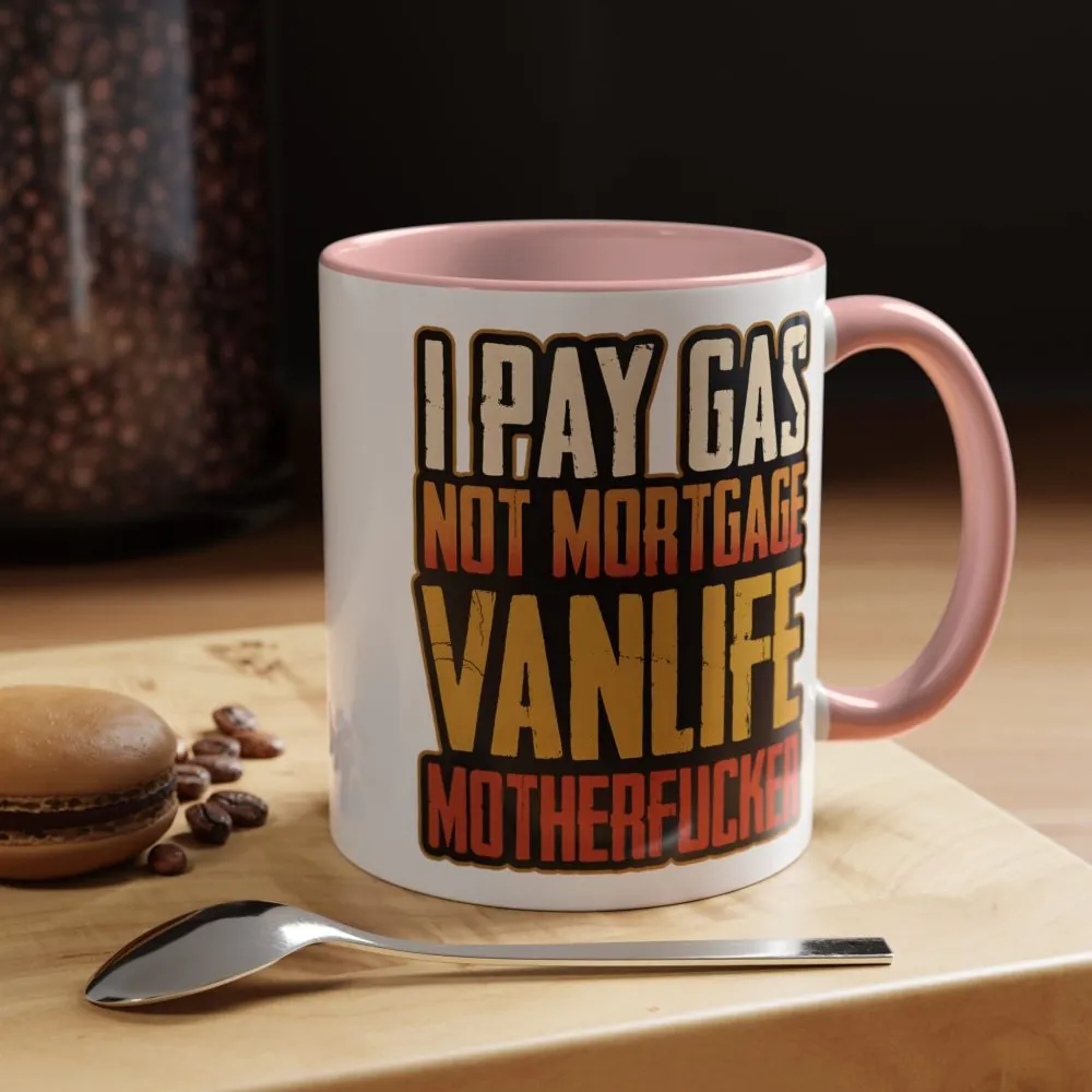 5306849236917991143_2048.jpeg Accent Coffee Mug (11, 15oz) — "I Pay Gas Not Mortgage" Design F**K-Line