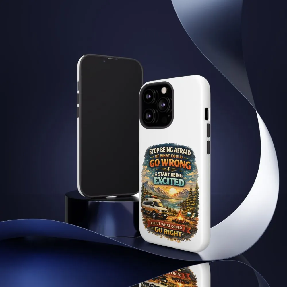 5327344004175174862_2048.jpeg Phone Case — "Stop Being Afraid" (Design Scenic-Line)
