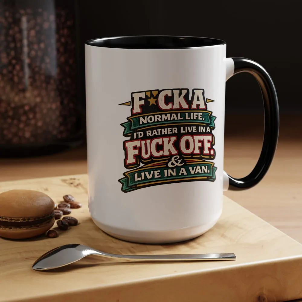 5381211749384574382_2048.jpeg Accent Coffee Mug (11, 15oz) — "Fuck A Normal Life" Design F**K-Line
