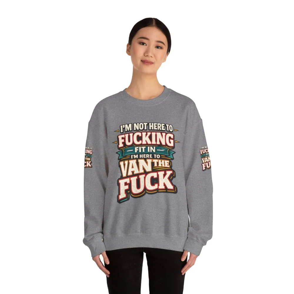 Unisex Heavy Blend™ Crewneck Sweatshirt — "I´m Not Here To Fucking Fit In" Design F**K-Line
