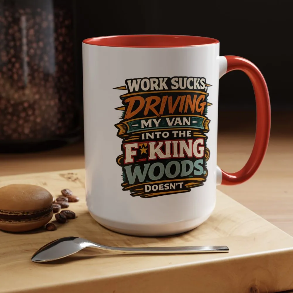 Accent Coffee Mug (11, 15oz) — "Work Sucks" Design F**K-Line