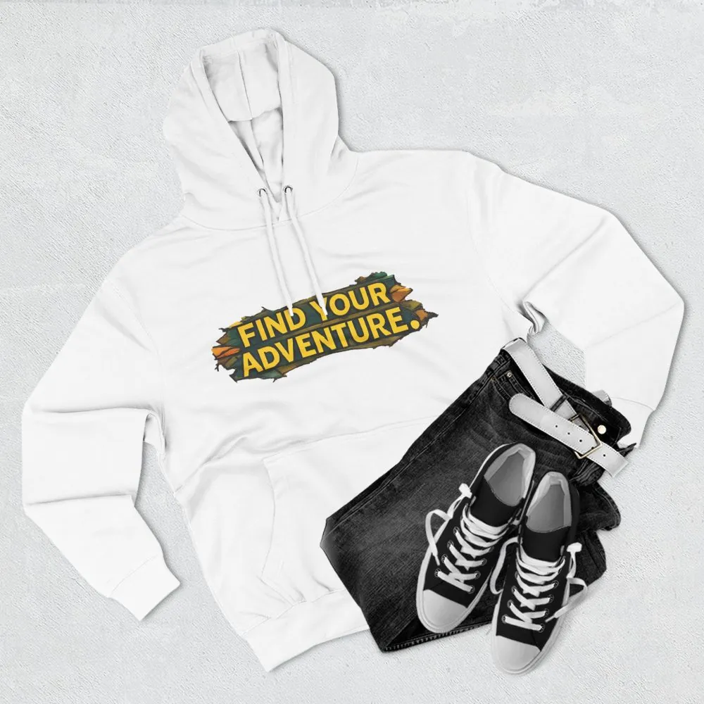 541431778786636238_2048.jpeg Three-Panel Fleece Hoodie - ""Find Your Adventure"" Design Cubic-Line