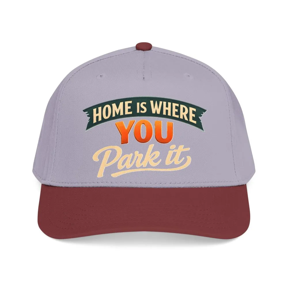 Baseball Cap - "Home Is where You Park It" Design Scenic-Line