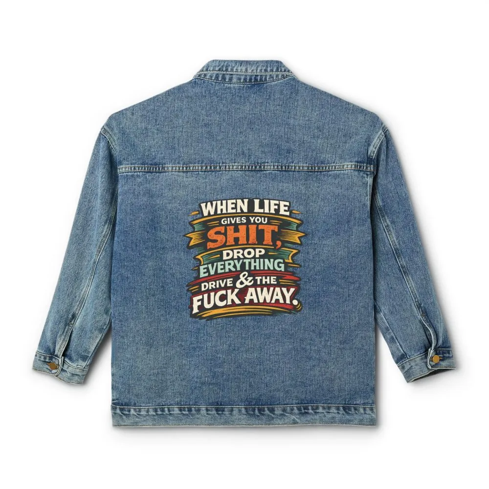 Women's Denim Jacket — "When Live Gives You Shit" Design F**K-Line