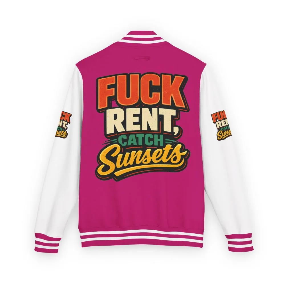 Unisex Heavyweight Letterman Jacket — "Fuck Rent Catch Sunsets" Design F**K-Line