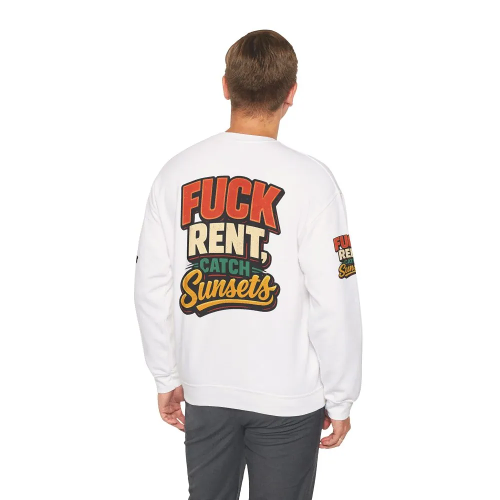 Unisex Heavy Blend™ Crewneck Sweatshirt — "Fuck Rent Catch Sunsets" Design F**K-Line