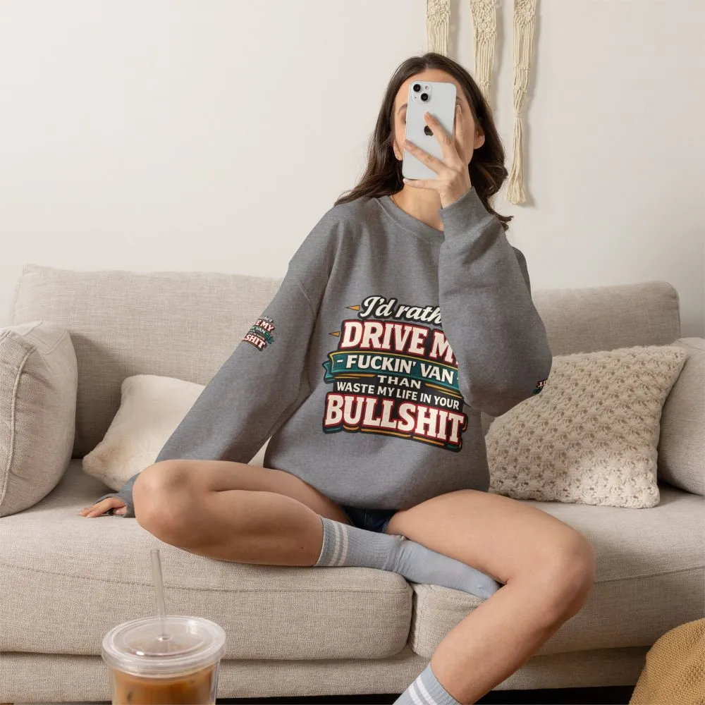 Unisex Heavy Blend™ Crewneck Sweatshirt — "I´d Rather Drive My Fucking Van" Design F**K-Line