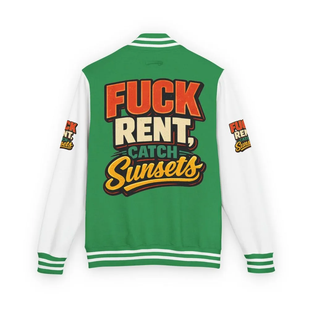 Unisex Heavyweight Letterman Jacket — "Fuck Rent Catch Sunsets" Design F**K-Line
