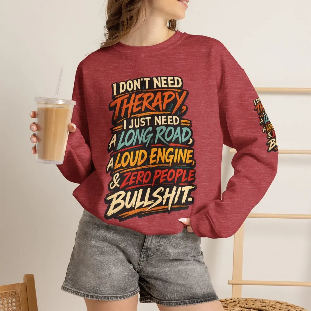 Unisex Heavy Blend™ Crewneck Sweatshirt — "I Dont Need Therapy" Design F**K-Line