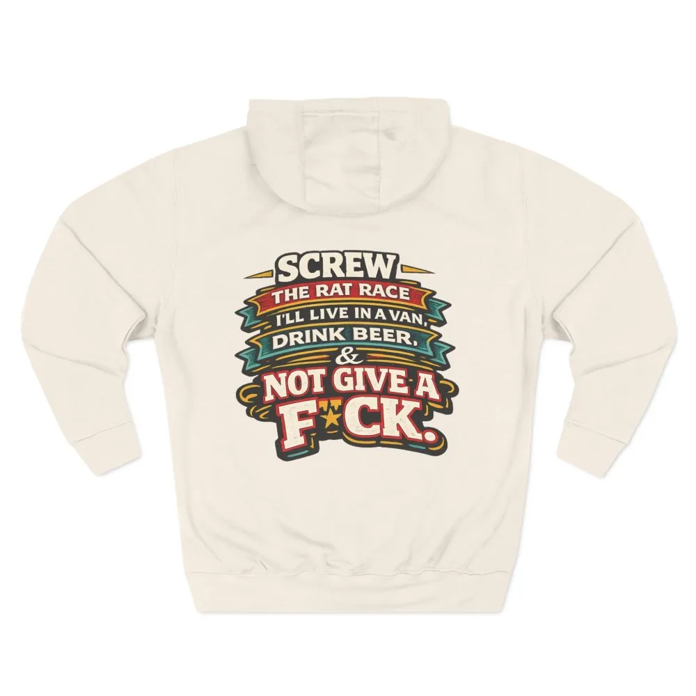 5580669437648027681_2048.jpeg Three-Panel Fleece Hoodie - "Screw The Rat Race" Design F**K-Line