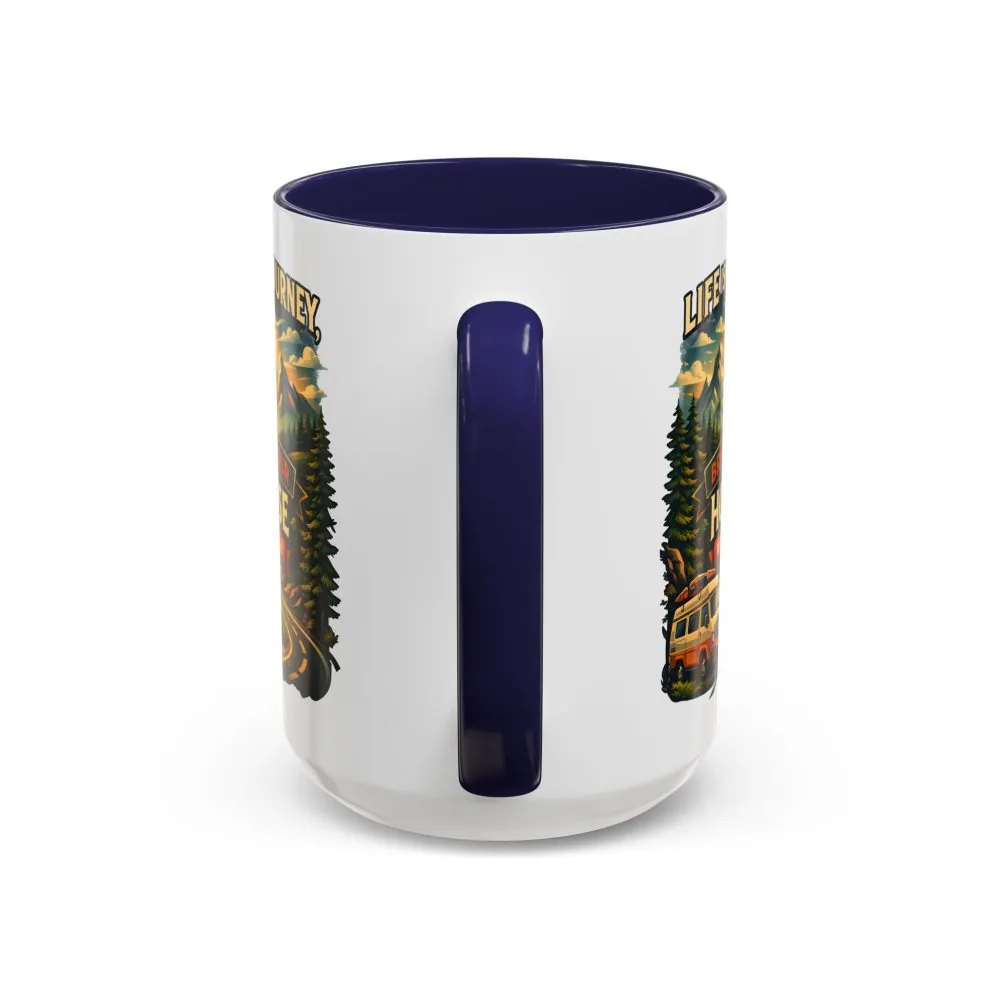 Accent Coffee Mug (11, 15oz) — "Live Is A Journey-Bring Your House With You" Design Scenic-Line