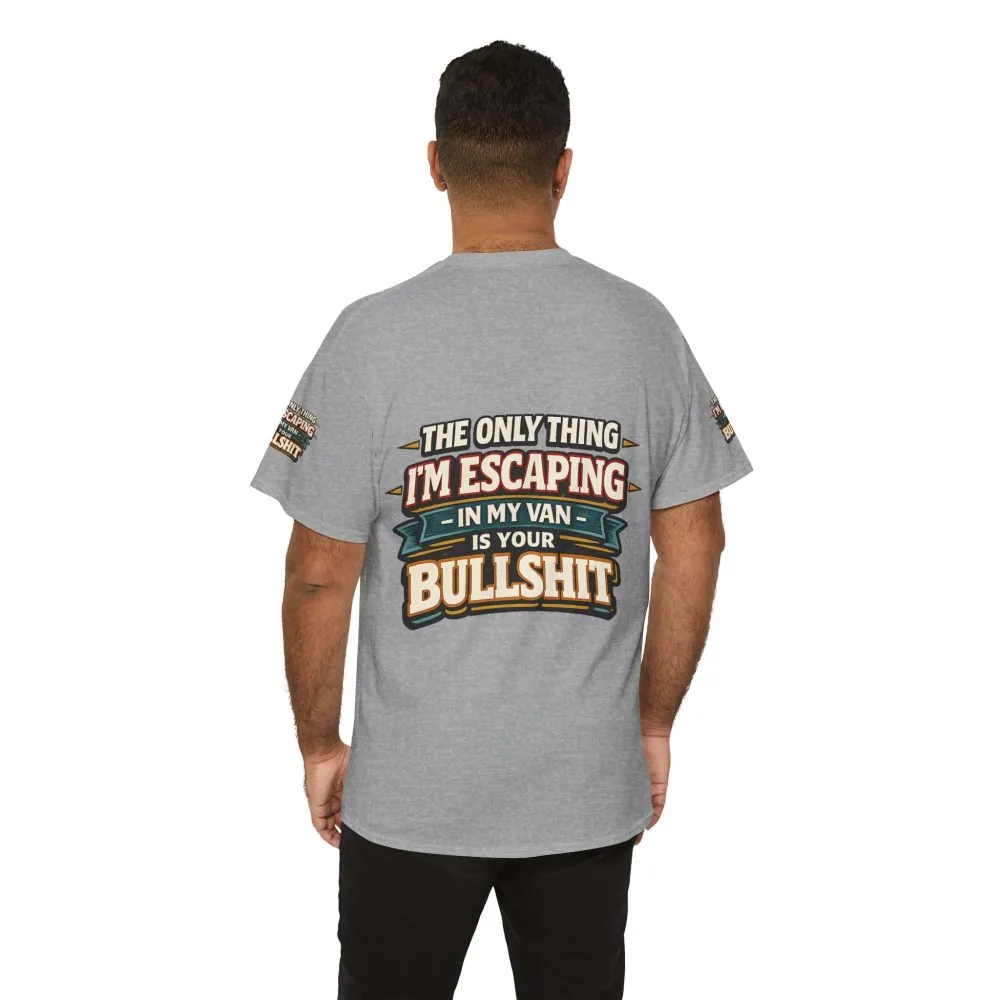 Unisex Heavy Cotton Tee — "The Only Thing I´m Escaping" Design F**K-Line