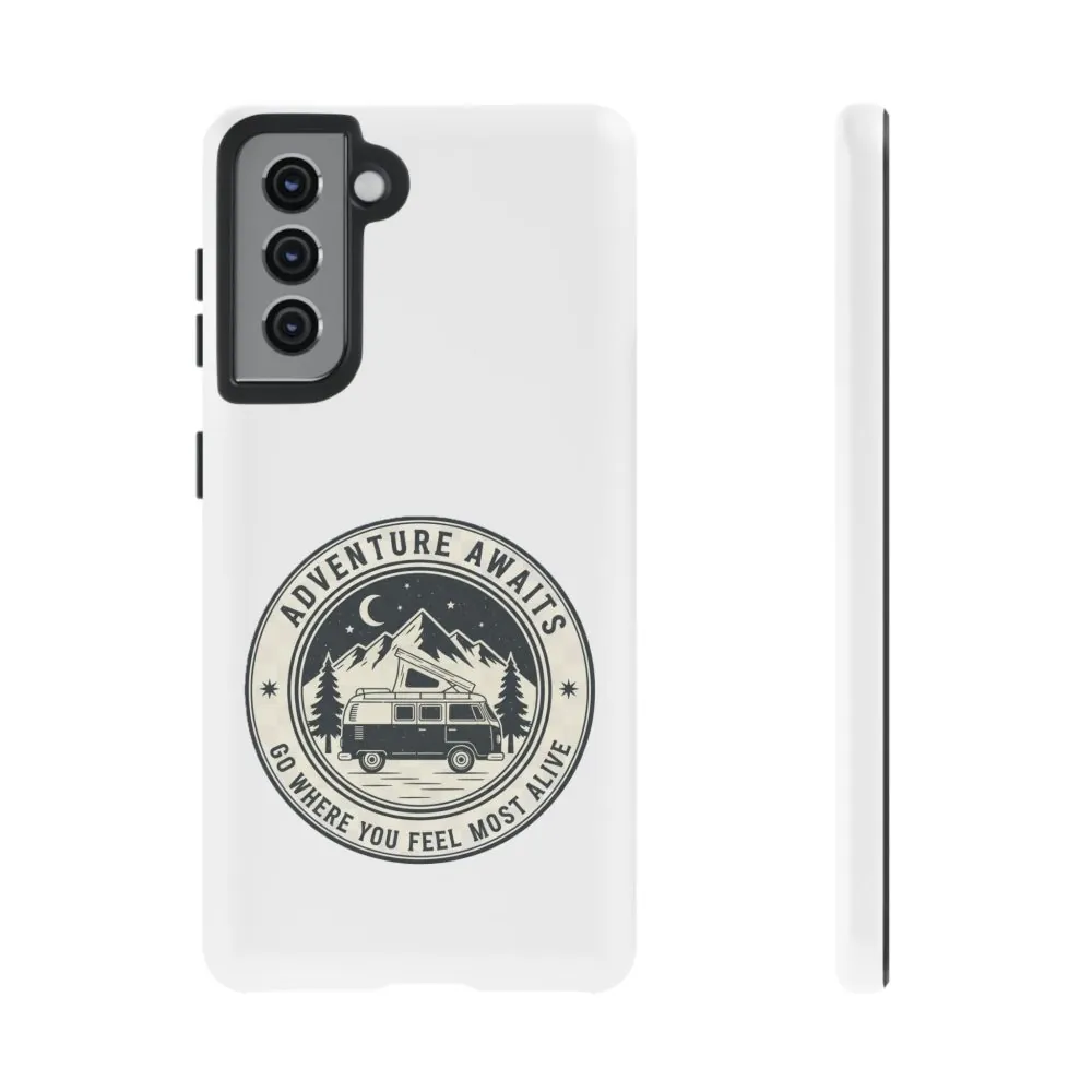Phone Case — "Adventure Awaits-Go Where You Feel Most Alive" Camper Van Design
