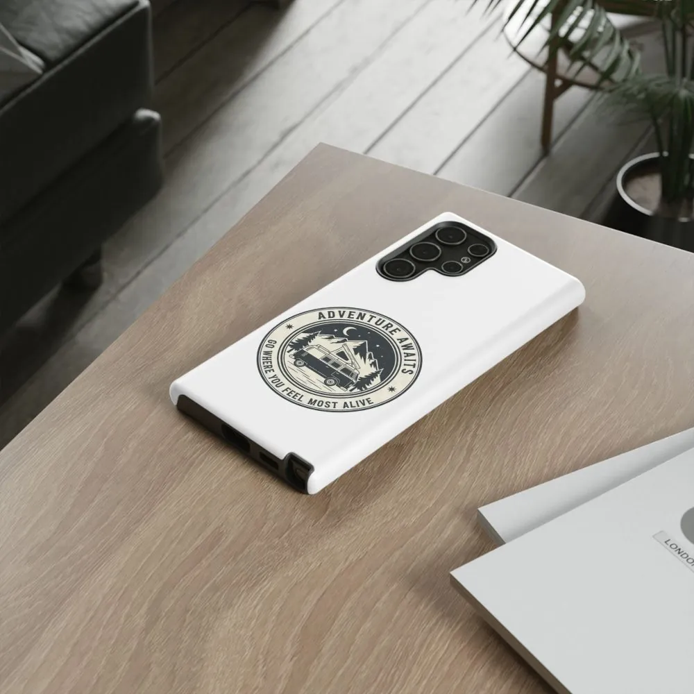 Phone Case — "Adventure Awaits-Go Where You Feel Most Alive" Camper Van Design