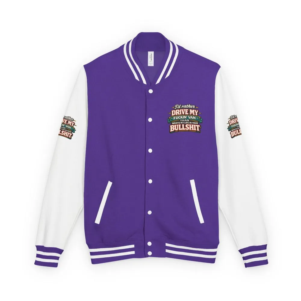 Unisex Heavyweight Letterman Jacket — "I´d Rather Drive My Fucking Van" Design F**K-Line