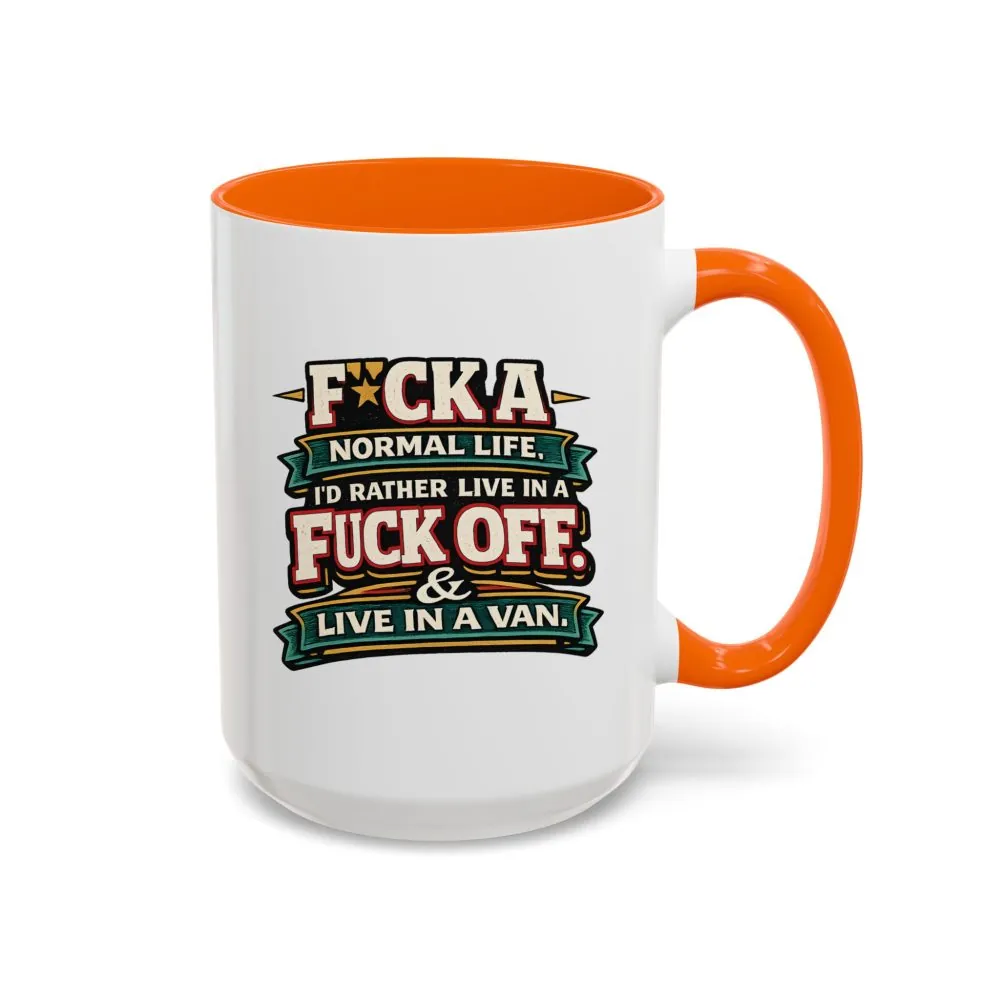 5711573497461688813_2048.jpeg Accent Coffee Mug (11, 15oz) — "Fuck A Normal Life" Design F**K-Line