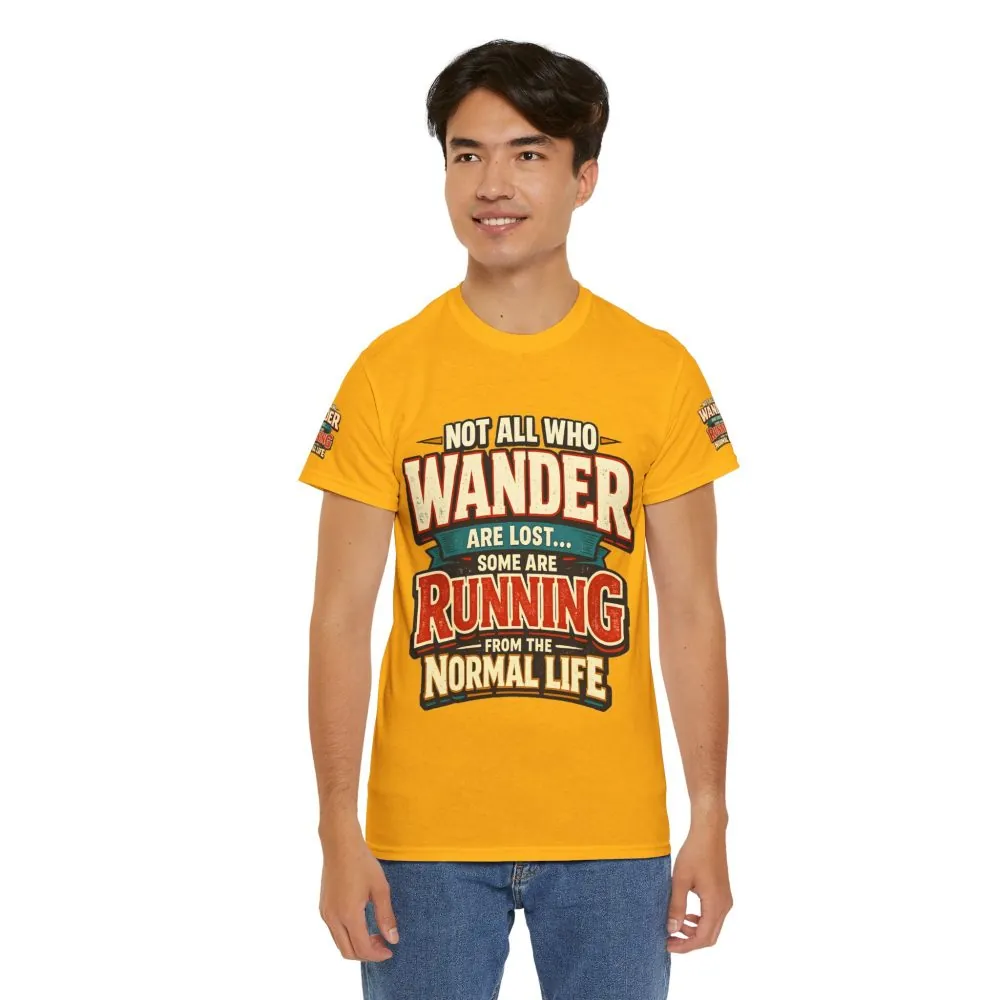 Unisex Heavy Cotton Tee — "Not All Who Wander Are Lost" Design F**K-Line
