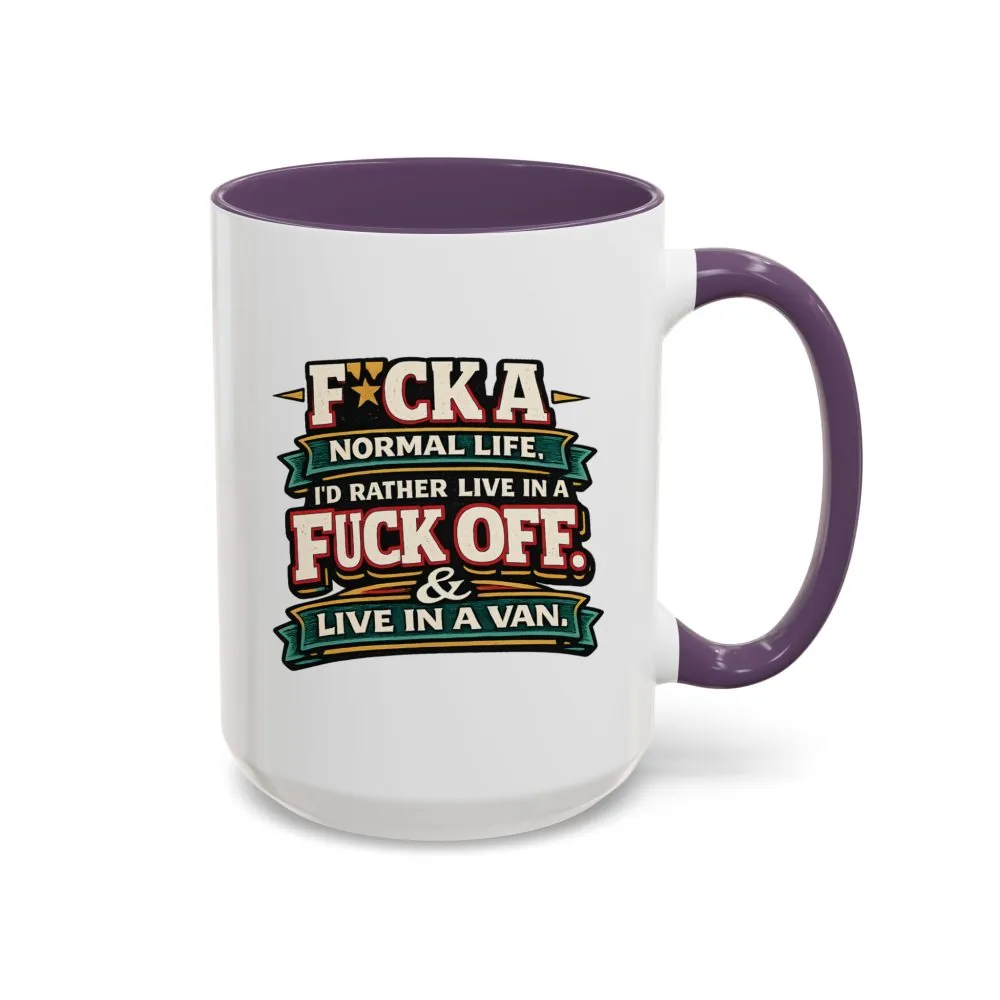 5734872147946989215_2048.jpeg Accent Coffee Mug (11, 15oz) — "Fuck A Normal Life" Design F**K-Line