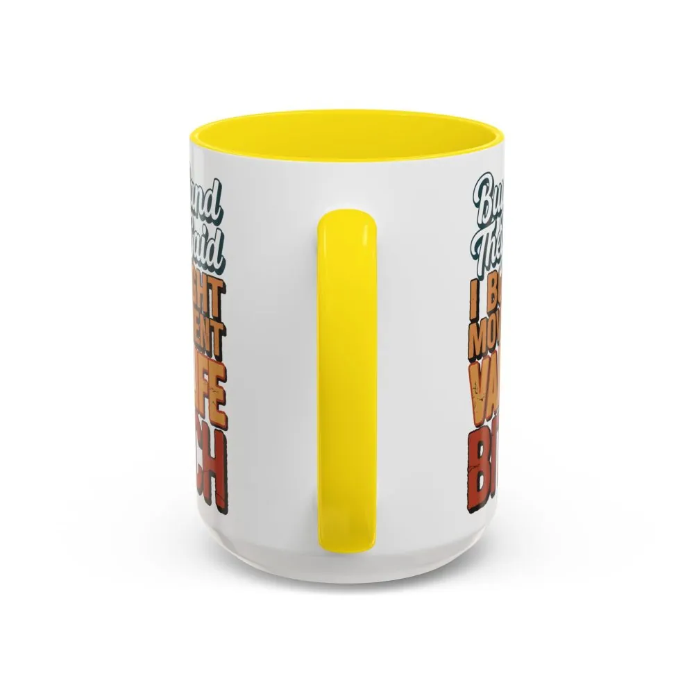 5750236390778109029_2048.jpeg Accent Coffee Mug (11, 15oz) — "Buy Land They Said" Design F**K-Line