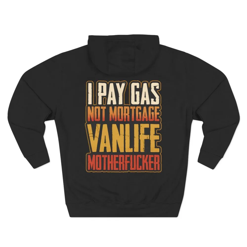 5790062379911410995_2048.jpeg Three-Panel Fleece Hoodie - "I Pay Gas Not Mortgage" Design F**K-Line