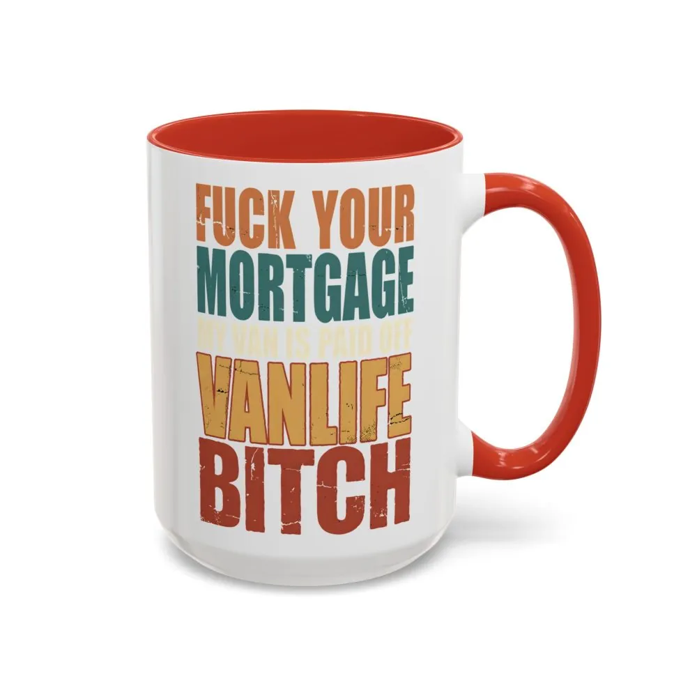5796600465700865850_2048.jpeg Accent Coffee Mug (11, 15oz) — "Fuck Your Mortgage" Design F**K-Line