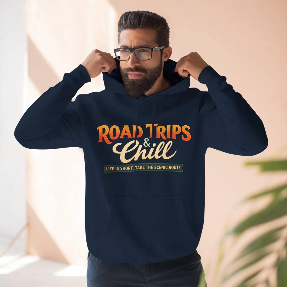 Three-Panel Fleece Hoodie - "Road Trips & Chill" Design Scenic-Line