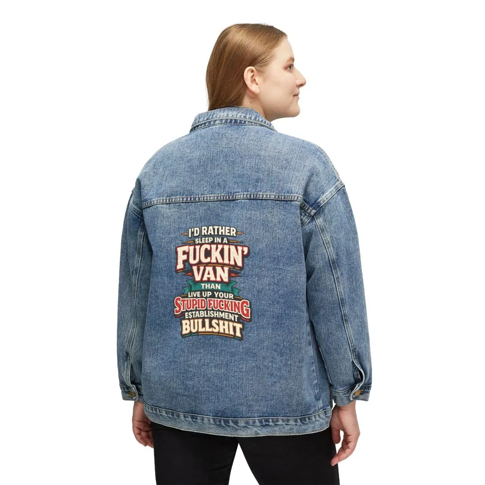 Women's Denim Jacket — "I´d Rather Sleep in A Fucking Van" Design F**K-Line