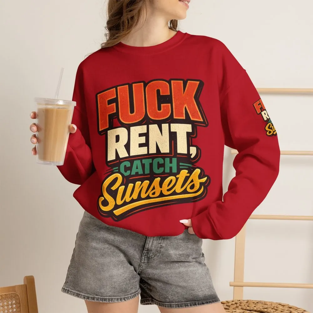 Unisex Heavy Blend™ Crewneck Sweatshirt — "Fuck Rent Catch Sunsets" Design F**K-Line