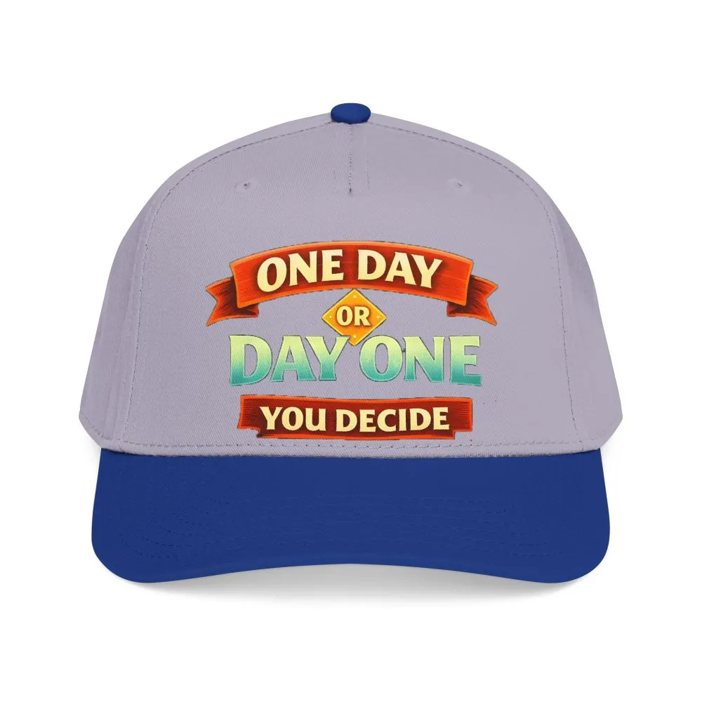 Baseball Cap - "One Day Or Day One" Design Scenic-Line