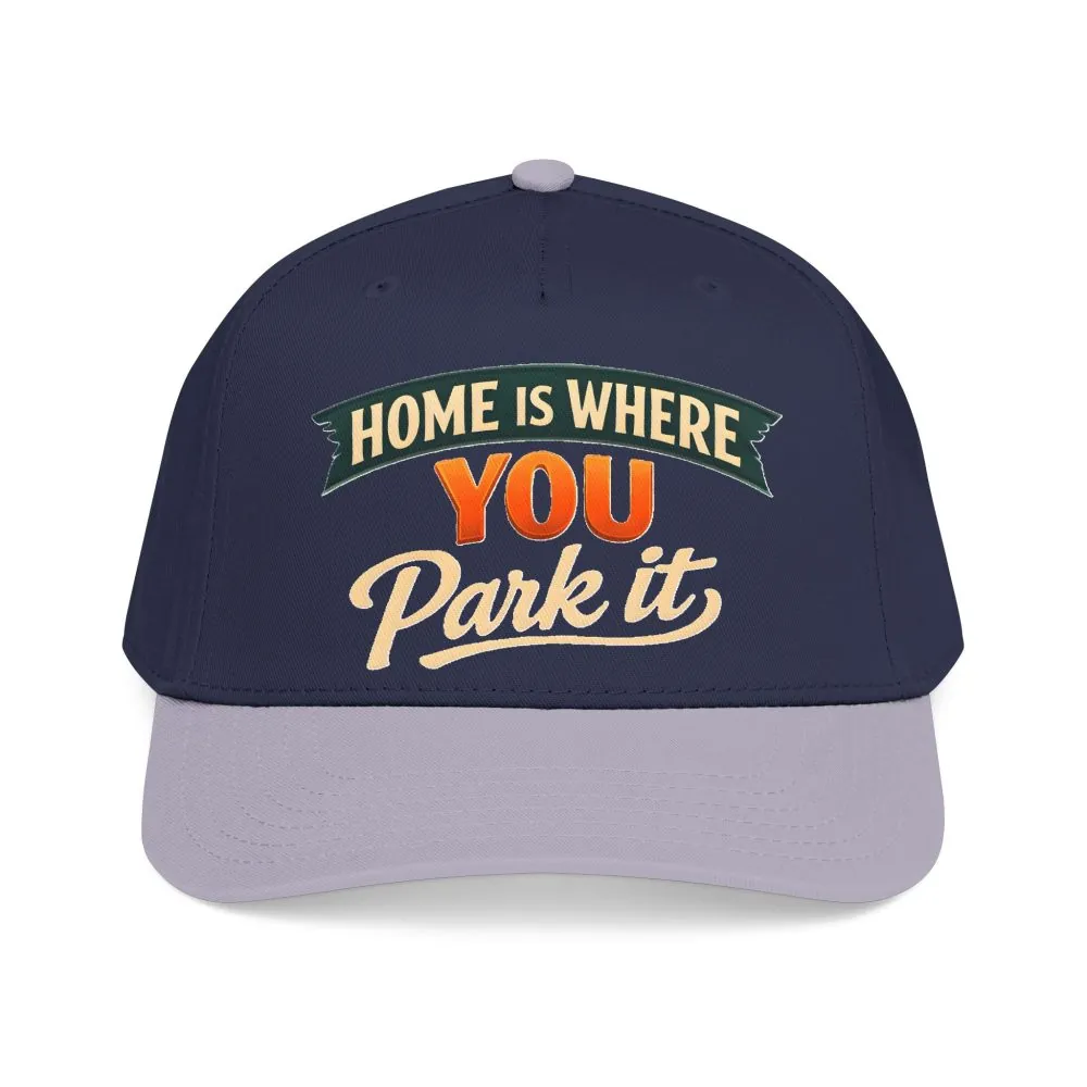 Baseball Cap - "Home Is where You Park It" Design Scenic-Line