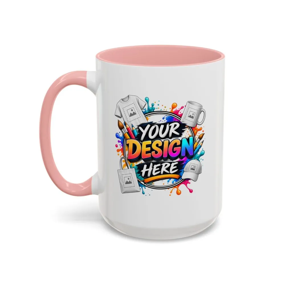 5870814651421329650_2048.jpeg Accent Coffee Mug — Colorful 'Your Design Here' Artist Print (11/15 oz)