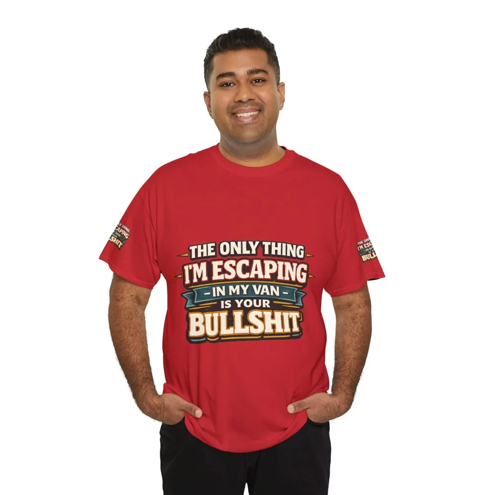 Unisex Heavy Cotton Tee — "The Only Thing I´m Escaping" Design F**K-Line