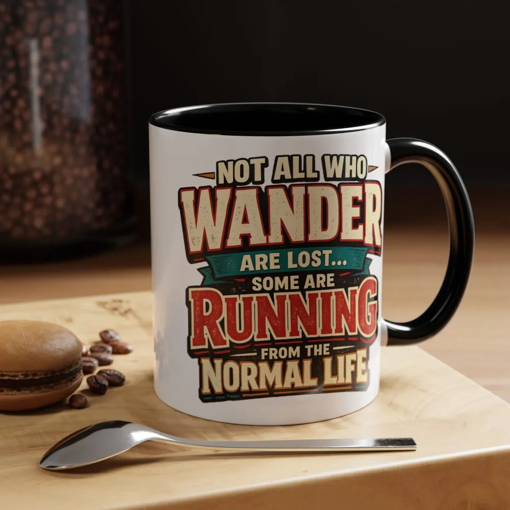 Accent Coffee Mug (11, 15oz) — "Not All Who Wander Are Lost" Design F**K-Line