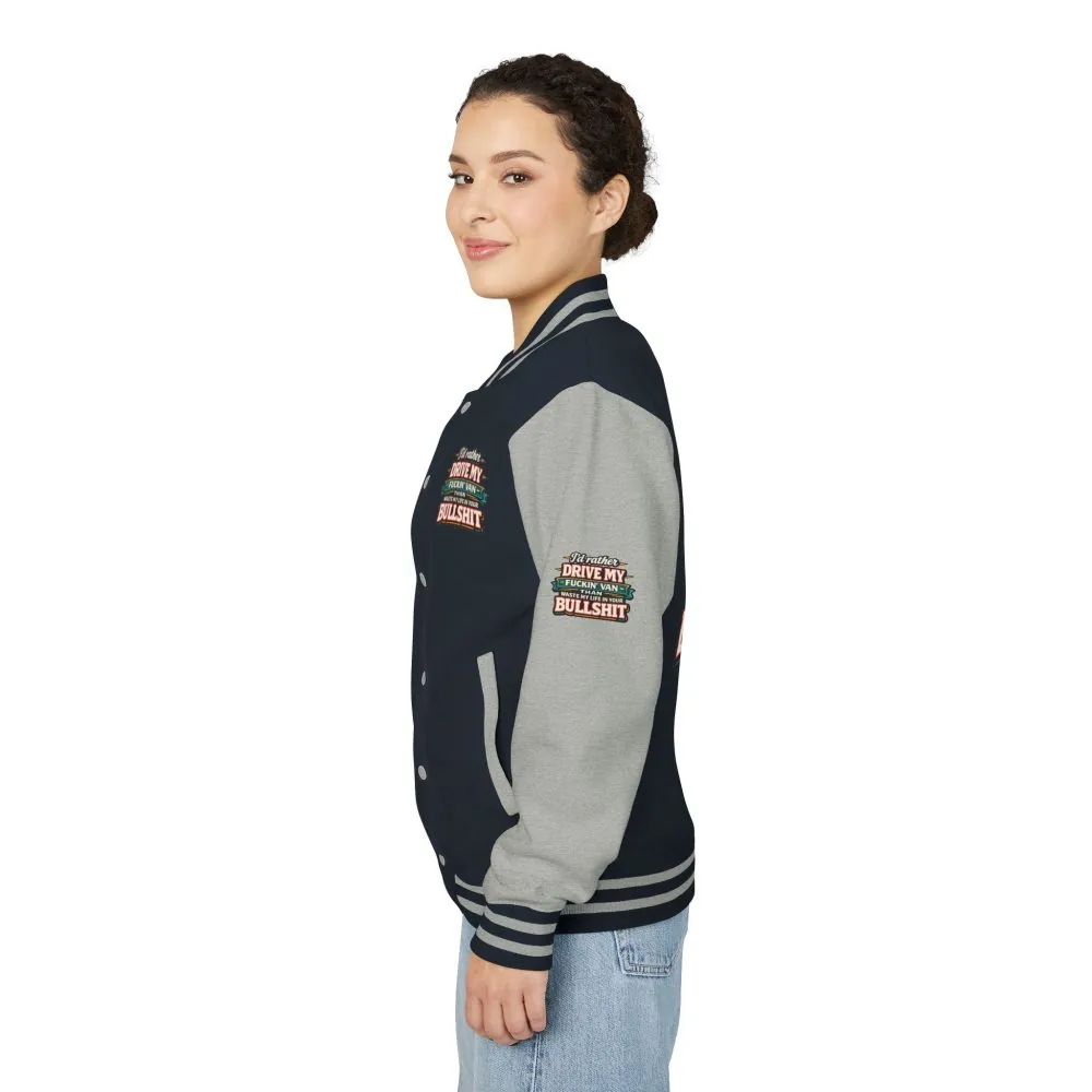 Unisex Heavyweight Letterman Jacket — "I´d Rather Drive My Fucking Van" Design F**K-Line