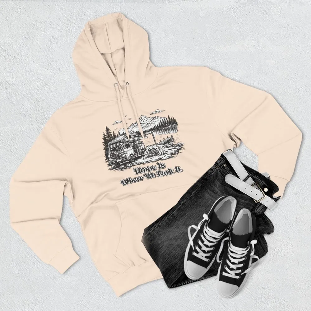 5897303012249346235_2048.jpeg Three-Panel Fleece Hoodie - "Home Is Where You Park It" Design Minimal-Line