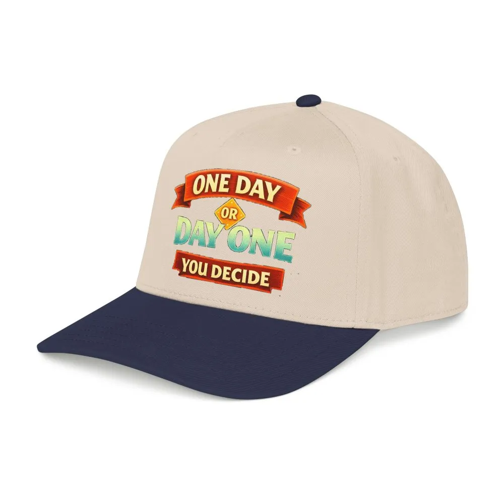 Baseball Cap - "One Day Or Day One" Design Scenic-Line